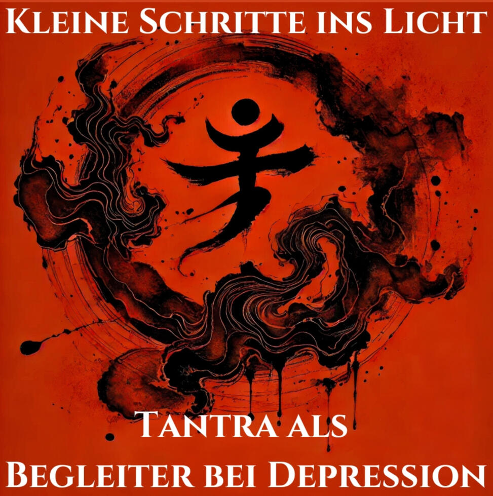 Tantra als Begleiter bei Depressionen